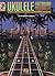 Fretboard Roadmaps - Ukulele: The Essential Patterns That All the Pros Know and Use by Jim Beloff (Aug 1 2006)