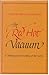 The red hot vacuum & other pieces on the writing of the sixties