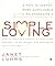 Simple Loving by Janet Luhrs (2000-07-01)