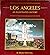 Los Angeles, An Illustrated History