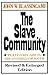 The Slave Community: Plantation Life in the Antebellum South Revised, Enlarg edition by Blassingame, John W. (1979) Paperback
