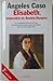Elisabeth, emperatriz de Austria-Hungría. La verdadera histor... by Ángeles Caso