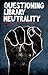 Questioning Library Neutrality: Essays from Progressive Librarian (2008-04-01)
