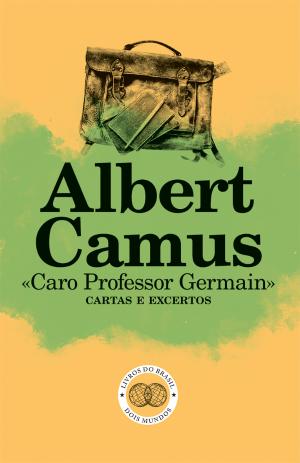 «Caro Professor Germain» Cartas e excertos