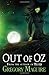 Out of Oz (Wicked Years 4) by Gregory Maguire (2012-06-07)