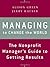 Managing to Change the World: The Nonprofit Manager's Guide to Getting Results by Alison Green (10-Apr-2012) Paperback