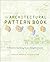 The Architectural Pattern Book: A Tool for Building Great Neighborhoods by Urban Design Associates (2004-08-17)