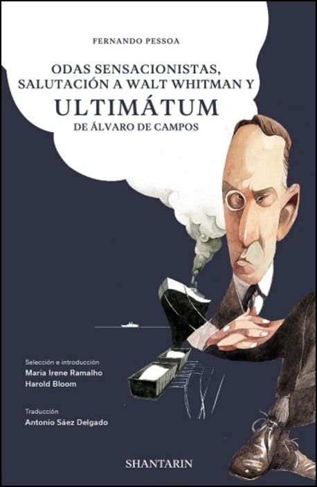 Odas Sensacionistas, Salutación a Walt Whitman y Ultimátum de Álvaro de Campo (PT/ES) (Spanish Edition)