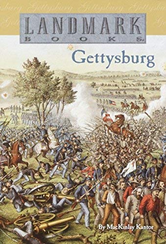 Gettysburg (Landmark Books) by MacKinlay Kantor (1987-06-12)