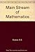Main Stream of Mathematics