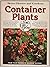 Better homes and gardens container plants you can grow (Better homes and gardens books)