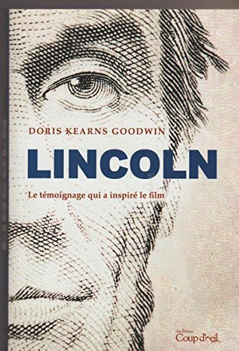 Lincoln Le Temoignage Qui A Inspire Le Film