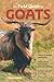 The Field Guide to Goats by Cheryl Kimball (2009-12-04)