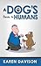 [(A Dog's Guide to Humans)]...