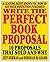 Write the Perfect Book Proposal: 10 That Sold and Why (Social Science) by Jeff Herman (25-May-2001) Paperback
