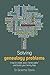 Solving Genealogy Problems: How to Break Down 'Brick Walls' and Build your Family Tree by Graeme Davis (2011-12-17)