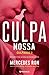 Culpa Nossa (Culpables, #3)