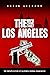 The Los Angeles Mafia Crime Family by Mafia Library
