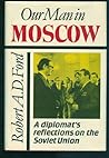 Our Man in Moscow...