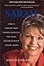 Sarah: How a Hockey Mom Turned Alaska's Political Establishment Upside Down by Kaylene Johnson (2008-09-01)