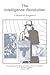 Intelligence Revolution: A Historical Perspective Proceedings of the Thirteenth Military History Symposium, October 1988