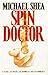 Spin Doctor by Michael Shea (1995-06-05)