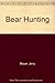 Bear Hunting by Jerry Meyer (1983-10-01)