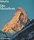 Das Matterhorn: Epos Eines ...