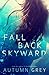 Fall Back Skyward (Fall Back Series)