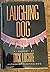 Laughing Dog: A Leo Bloodworth and Serendipity Dahlquist Novel