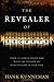 The Revealer Of Secrets: There Is a God in Heaven Who Wants You to Know His Secrets-Learn to Hear Them by Hank Kunneman (2009-08-19)