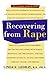 Recovering from Rape by Linda E. Ledray (1989-09-03)