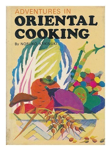 Adventures in Oriental Cooking (Hardcover)
