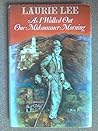 As I Walked Out One Summer Morning by Laurie Lee As I Walked Out One Summer Morning by Laurie Lee
