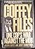 The Coffey Files by Joseph J. Coffey