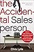 The Accidental Salesperson: How to Take Control of Your Sales Career and Earn the Respect and Income You Deserve by Chris Lytle(2012-06-27)