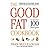 [(The Good Fat Cookbook)] [Author: Fran McCullough] published on (July, 2007)