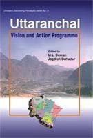 Uttaranchal: Vision and Action Programme for a New State (Hardcover)