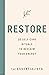 Restore 20 Self-Care Rituals To Reclaim Your Energy