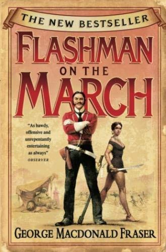 Flashman on the March (The Flashman Papers. Book 11) by Fraser. George MacDonald ( 2006 ) Paperback