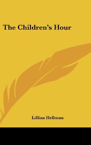 The Children's Hour by Lillian Hellman