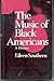 The Music of Black American...
