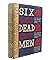 Six Dead Men