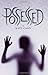 Possessed by Kate Cann (2010-02-01)