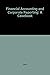 Financial Accounting and Corporate Reporting by Kenneth R. Ferris