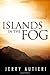 Islands in the Fog: Volume 2 (Ulfrik Ormsson's Saga) by Jerry Autieri (2013-06-27)