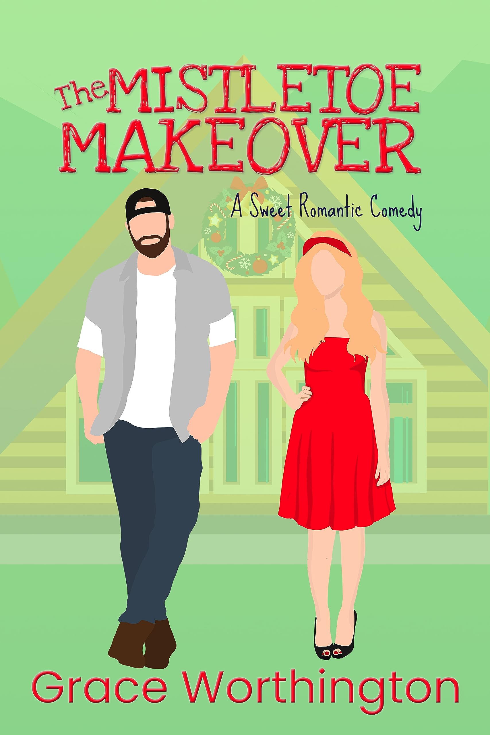 The Mistletoe Makeover  (Renovation Romance Sweet RomCom #3)
