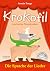 Krokofil und seine Musikanten, Die Sprache der Lieder, m. Aud... by Armin Pongs