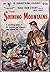 THE SHINING MOUNTAINS A Smashing Novel of the Hunters and Trappers Who Opened the West