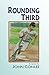 Rounding Third by John Conlee (2015) Paperback